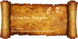 Cziegler Kálmán névjegykártya